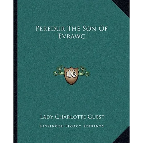 Peredur the Son of Evrawc - Paperback