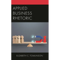 Applied Business Rhetoric - Hardcover