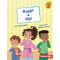 Hush! & Fib! - Library Binding