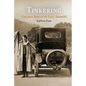 Tinkering: Consumers Reinvent the Early Automobile - Paperback