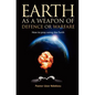 Earth as a weapon of defence or warfare: How to pray using the Earth - Paperback