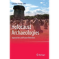 Holocaust Archaeologies: Approaches and Future Directions - Hardcover