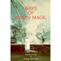 Ways of Indian Magic: Stories Retold - Paperback
