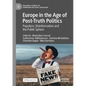 Europe in the Age of Post-Truth Politics: Populism, Disinformation and the Public Sphere - Paperback