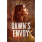 Dawn's Envoy - Paperback