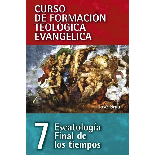 Cft 07 - Escatología Final de Los Tiempos - Paperback