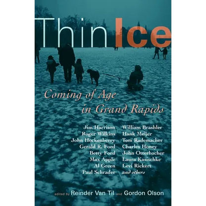 Thin Ice: Coming of Age in Grand Rapids - Paperback