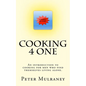 Cooking 4 One: An introduction to cooking for men who find themselves living alone. - Paperback