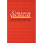 Comanche Vocabulary: Trilingual Edition - Paperback