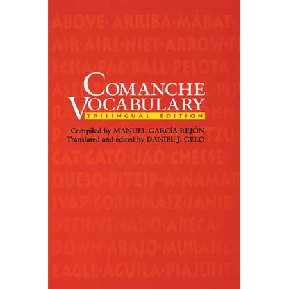 Comanche Vocabulary: Trilingual Edition - Paperback