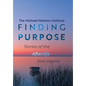 Finding Purpose: Stories of the Afterlife that Inspire - Hardcover
