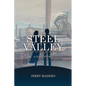 Steel Valley: Coming of Age in the Ohio Valley in the 1960s - Paperback
