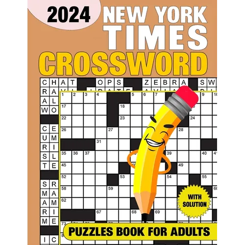 New York Times Crossword Puzzles For Adults With Solution 2024: Test Your Sharpness - Paperback