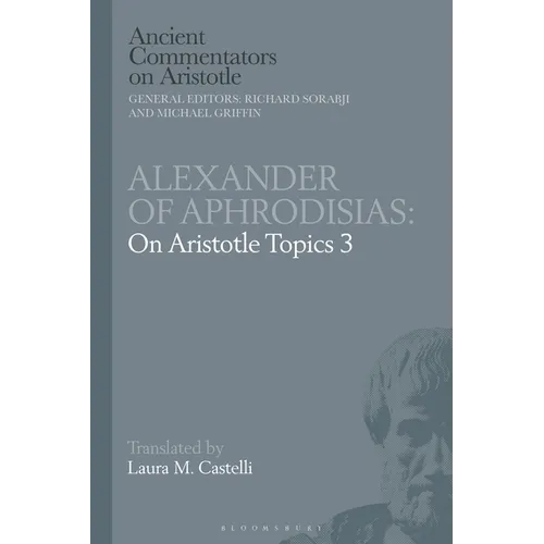 Alexander of Aphrodisias: On Aristotle Topics 3 - Paperback