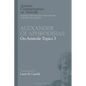 Alexander of Aphrodisias: On Aristotle Topics 3 - Paperback