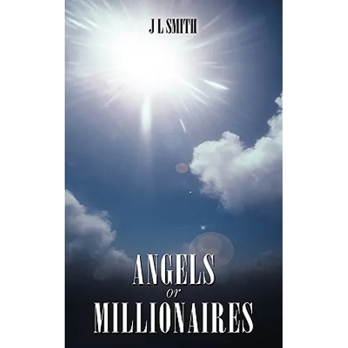 Angels or Millionaires - Paperback