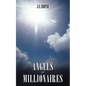 Angels or Millionaires - Paperback