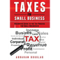 Taxes for Small Business: Beginners Guide to the Tax Process for Small Businesses - Paperback