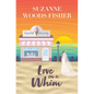Love on a Whim - Library Binding