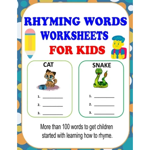 Rhyming Words Worksheets: Rhyming Words Activities For Kids, Learn How To Rhyme With This Rhyming Workbooks For Kindergarten, Preschoolers And 1st Gra - Paperback