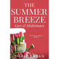 The Summer Breeze: Love & Misfortunes - Paperback