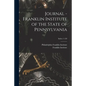 Journal - Franklin Institute of the State of Pennsylvania; Index 1-120 - Paperback