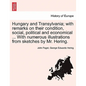 Hungary and Transylvania; with remarks on their condition, social, political and economical ... With numerous illustrations from sketches by Mr. Herin - Paperback