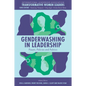Genderwashing in Leadership: Power, Policies and Politics - Hardcover