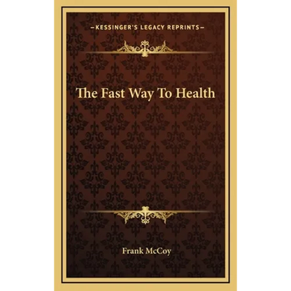 The Fast Way to Health - Hardcover