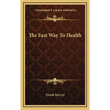 The Fast Way to Health - Hardcover