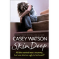 Skin Deep: All she wanted was a mummy, but was she too ugly to be loved? - Paperback