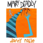 Mary Deadly - Paperback
