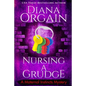 Nursing A Grudge (A Humorous Cozy Mystery) - Paperback