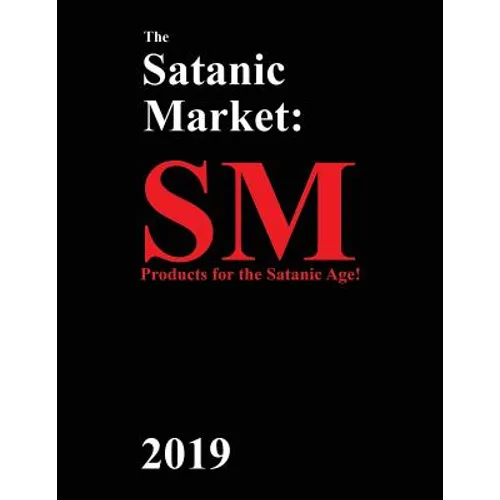 The Satanic Market: 2019 - Paperback