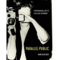 Parallel Public: Experimental Art in Late East Germany - Hardcover