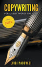 Copywriting: Persuasive Words That Sell ] Updated 2022 - Paperback