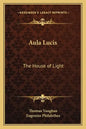 Aula Lucis: The House of Light - Paperback