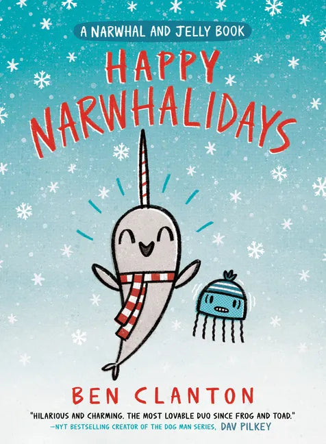 Happy Narwhalidays (a Narwhal and Jelly Book #5) - Hardcover