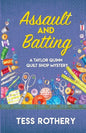 Assault and Batting: A Taylor Quinn Quilt Shop Mystery - Paperback