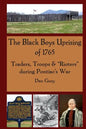 The Black Boys Uprising of 1765: Traders, Troops & "Rioters" during Pontiac's War - Paperback