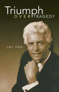 Triumph Over Tragedy - Paperback
