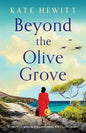 Beyond the Olive Grove: An absolutely gripping and heartbreaking WW2 historical novel - Paperback