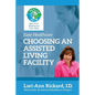 Choosing An Assisted Living Facility - Paperback