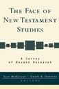 The Face of New Testament Studies: A Survey of Recent Research - Paperback