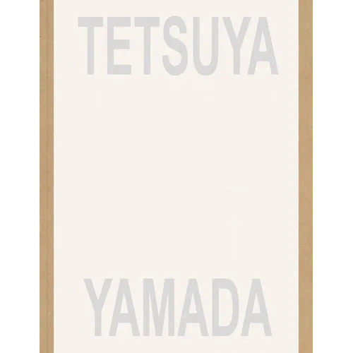 Tetsuya Yamada: Listening - Hardcover