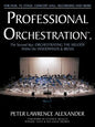 Professional Orchestration Vol 2B: Orchestrating the Melody Within the Woodwinds & Brass - Paperback