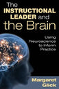 The Instructional Leader and the Brain: Using Neuroscience to Inform Practice - Paperback