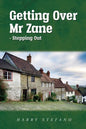 Getting Over Mr Zane - Stepping Out - Paperback
