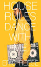 House Rules: Dance with Me - Paperback