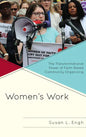 Women's Work: The Transformational Power of Faith-Based Community Organizing - Paperback